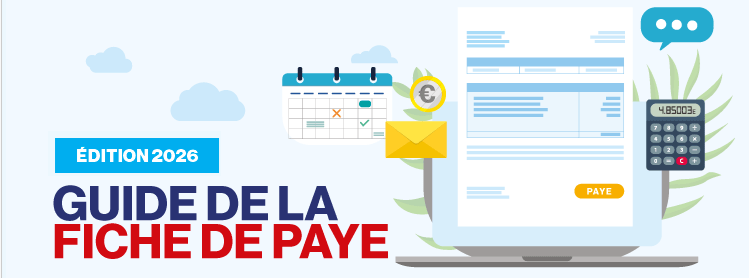 Guide de la fiche de paye - Edition 2026